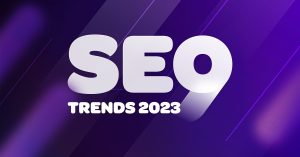 SEO trends 2023